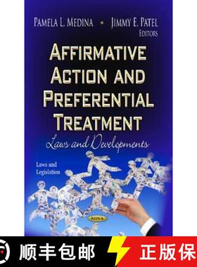 【3-4周达】Affirmative Action and Preferential Treatment: Laws and Developments [9781622574650]