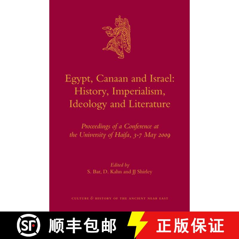 预订 Egypt, Canaan and Israel: History, Imperialism, Ideology and Literature: Proceedings of a Confer... [9789004194939]