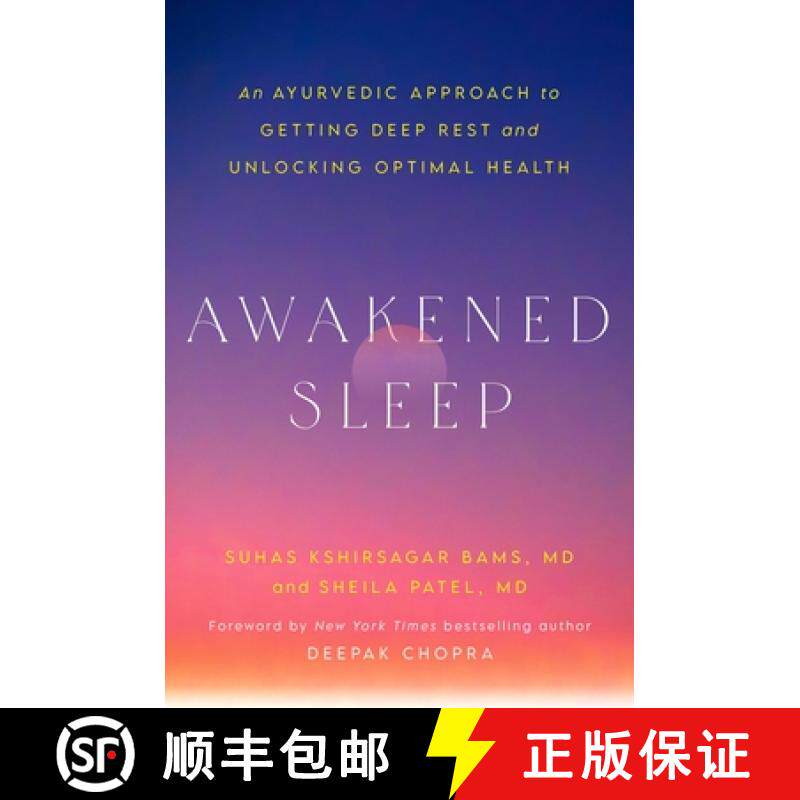 【3-4周达】Awakened Sleep: An Ayurvedic Approach to Getting Deep Rest and Unlocking Optimal Health [9781538769317]