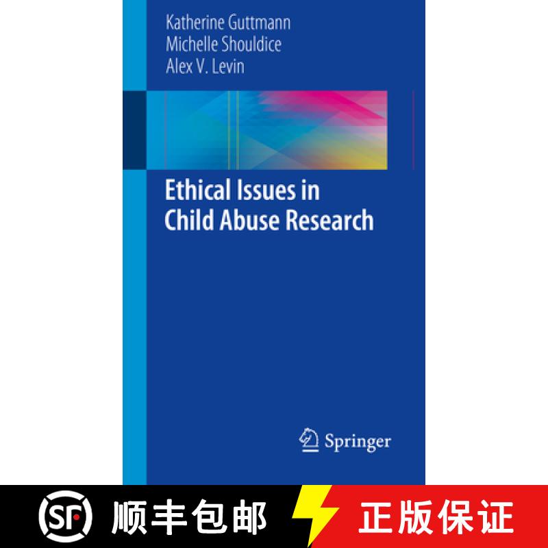 【3-4周达】Ethical Issues in Child Abuse Research [9783319945859]