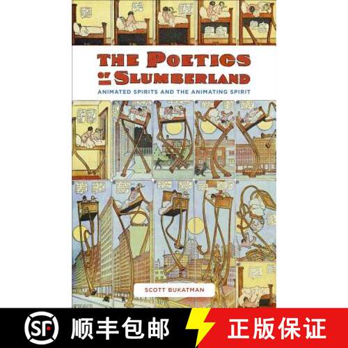 【3-4周达】The Poetics of Slumberland – Animated Spirits and the Animating Spirit (First Edition) [9780520265721]