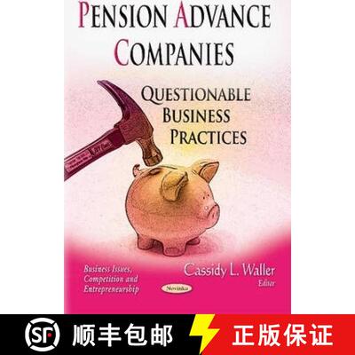 【3-4周达】Pension Advance Companies: Questionable Business Practices [9781634635394]