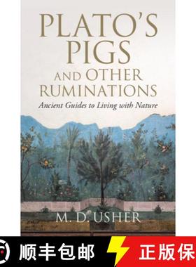【3-4周达】Plato's Pigs and Other Ruminations : Ancient Guides to Living with Nature [9781108839587]