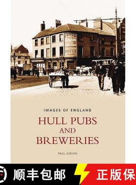【3-4周达】Hull Pubs and Breweries: Images of England [9780752432847]