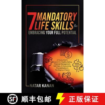 【2-3周达】7 Mandatory Life Skills for Embracing Your Full Potential: A Young Adult's Blueprint for H... [9798822942493]