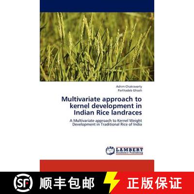 预订 Multivariate Approach to Kernel Development in Indian Rice Landraces [9783838396620]