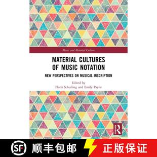 【3-4周达】Material Cultures of Music Notation: New Perspectives on Musical Inscription [9781032260266]