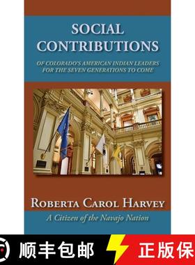 预订 Social Contributions of Colorado's American Indian Leaders For the Seven Generations to Come [9781632936301]