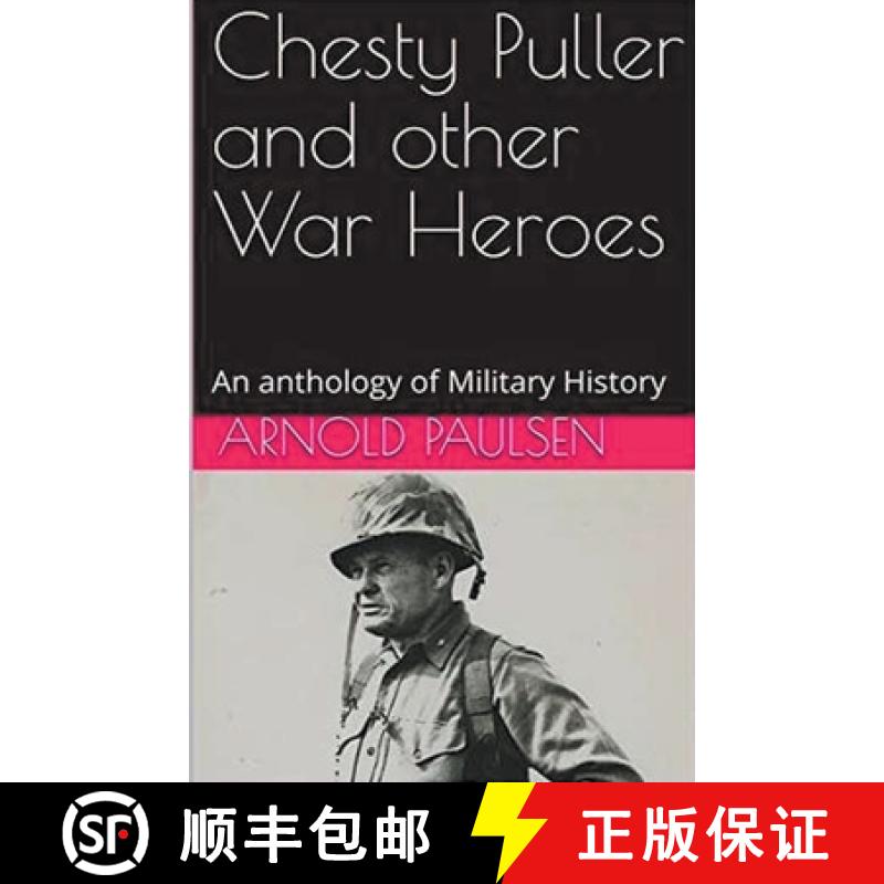 【2-3周达】Chesty Puller and other War Heroes [9798224119486]