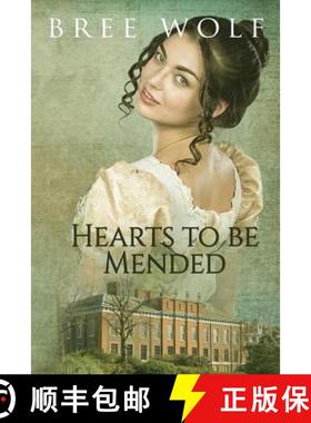 【3-4周达】Hearts to Be Mended: A Regency Romance [9783964820242]