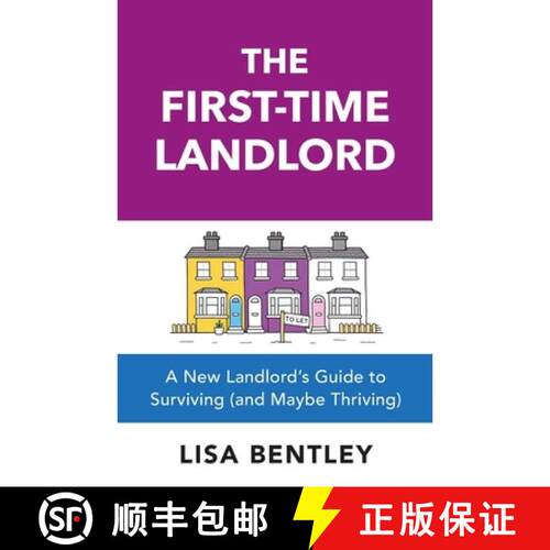 【3-4周达】The First-Time Landlord: A New Landlord's Guide to Surviving (and Maybe Thriving) [9781739941949]
