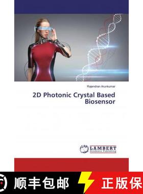 预订 2D Photonic Crystal Based Biosensor [9786139457717]