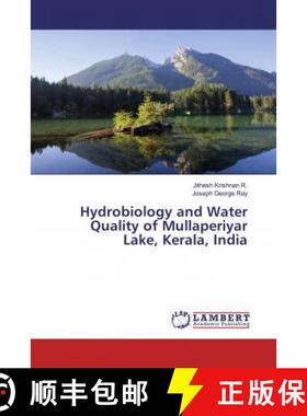 预订 Hydrobiology and Water Quality of Mullaperiyar Lake, Kerala, India [9786139924097]