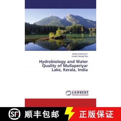 预订 Hydrobiology and Water Quality of Mullaperiyar Lake, Kerala, India [9786139924097]