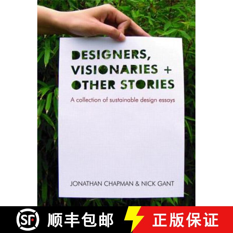 【3-4周达】Designers Visionaries and Other Stories: A Collection of Sustainable Design Essays [9781844074129]