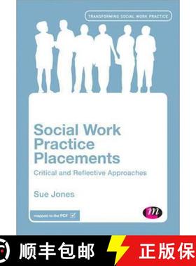【3-4周达】Social Work Practice Placements: Critical and Reflective Approaches [9781473902237]