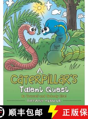 【3-4周达】A Caterpillar's Talent Quest: Be Yourself and Nobody Else! [9781512716931]
