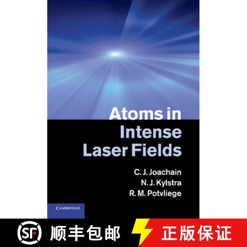 【3-4周达】Atoms in Intense Laser Fields [9781107424777]
