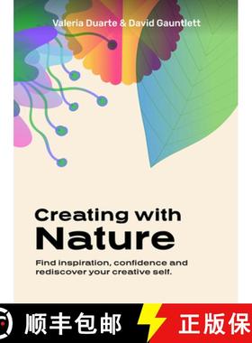 预订 Creativity with Nature: Find Inspiration, Confidence and Rediscover Your Creative Self [9789063697082]