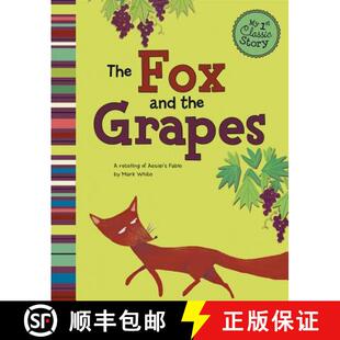 预订 The Fox and the Grapes: A Retelling of Aesop's Fable [9781404865082]
