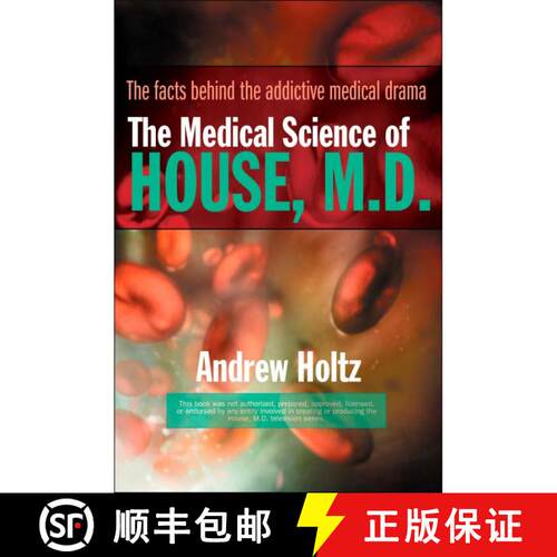 【3-4周达】The Medical Science of House, M.D.: The Facts Behind the Addictive Medical Drama [9780425212301]