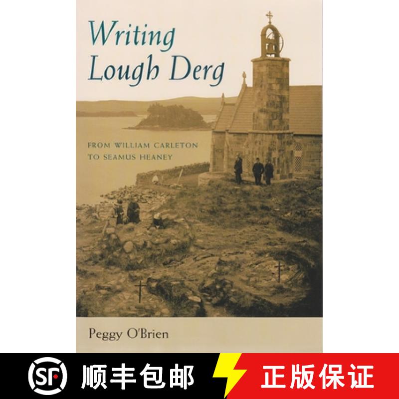 【3-4周达】Writing Lough Derg: From William Carleton to Seamus Heaney [9780815630982]