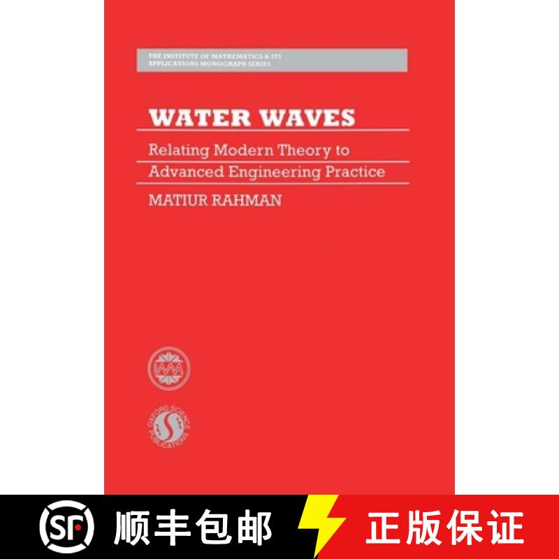 【3-4周达】Water Waves: Relating Modern Theory to Advanced Engineering Applications [9780198534785]