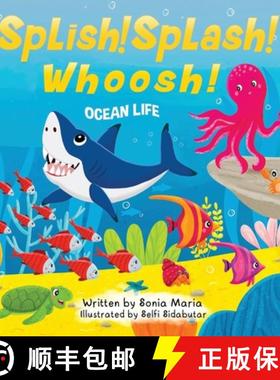 预订 Splish! Splash! Whoosh!: Ocean Life [9781915695109]