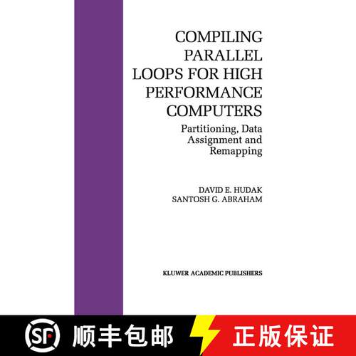 【3-4周达】精装 Compiling Parallel Loops for High Performance Computers : Partitioning, Data Assignme... [9780792392835]