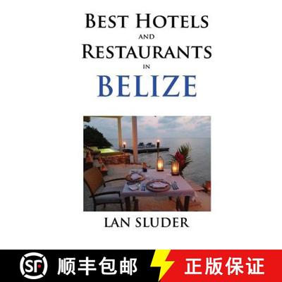 【3-4周达】Best Hotels and Restaurants in Belize [9780692685068]