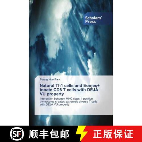 预订 Natural Th1 cells and Eomes+ innate CD8 T cells with DÉJÀ VU property [9786202305181]