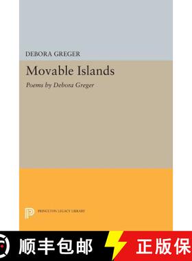 【3-4周达】Movable Islands – Poems by Debora Greger [9780691616124]