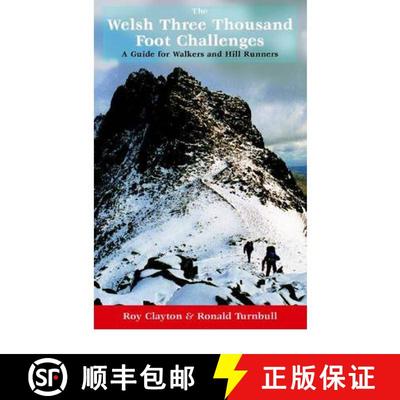 【3-4周达】Welsh Three Thousand Foot Challenges: A Guide for Walkers and Hill Runners [9781902017020]