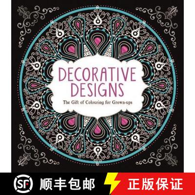 【3-4周达】Decorative Designs: The Gift of Colouring for Grown-ups [9781782433439]