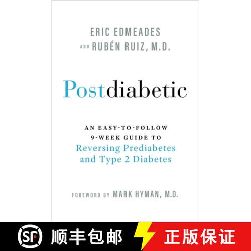 【3-4周达】Postdiabetic: An Easy-to-Follow 9-Week Guide to Reversing Prediabetes and Type 2 Diabetes [9781837821051]