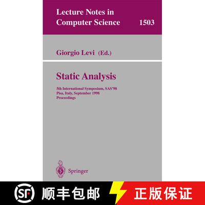 【3-4周达】Static Analysis : 5th International Symposium, SAS'98, Pisa, Italy, September 14-16, 1998,... [9783540650140]