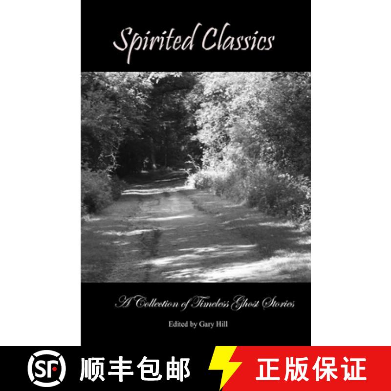 【2-3周达】Spirited Classics: A Collection of Timeless Ghost Stories [9780359135042]