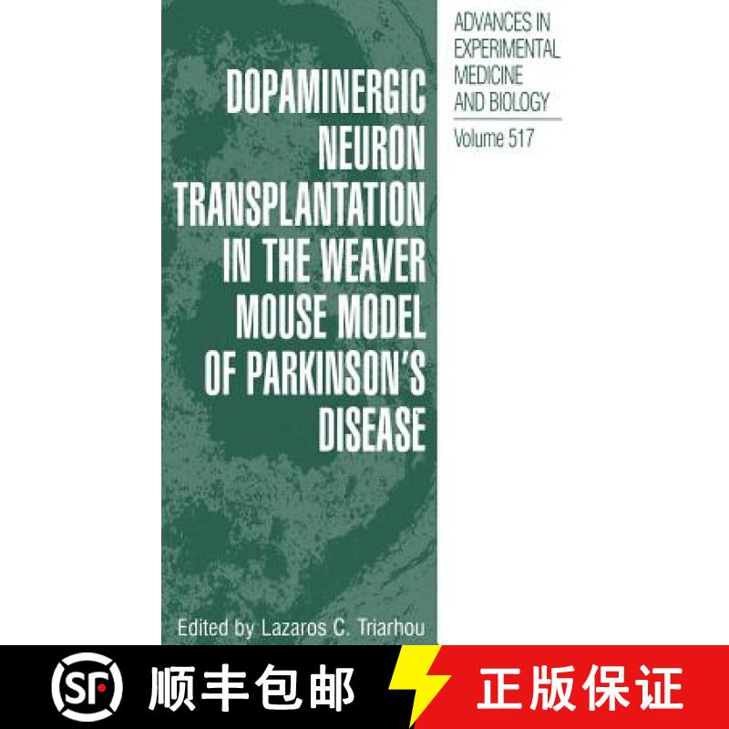 【3-4周达】Dopaminergic Neuron Transplantation in the Weaver Mouse Model of Parkinson's Disease [9780306474354]
