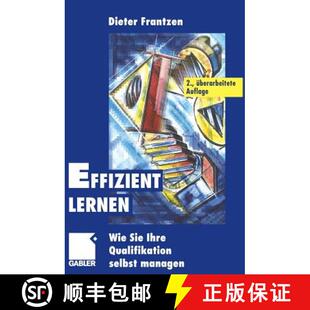 【3-4周达】Effizient Lernen: Wie Sie Ihre Qualifikation selbst managen (2. Auflage 2000) [9783322871534]