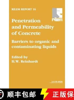 【3-4周达】Penetration and Permeability of Concrete: Barriers to Organic and Contaminating Liquids [9780419225607]