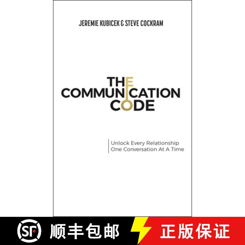 【3-4周达】The Communication Code: Unlock Every Relationship, One Conversation at a Time [9781394329540]