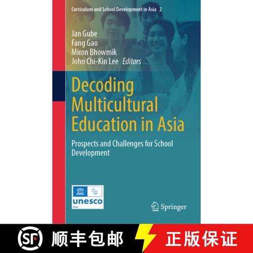 【3-4周达】精装 Decoding Multicultural Education in Asia: Prospects and Challenges for School Develop... [9789819543472]