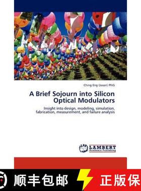 预订 A Brief Sojourn into Silicon Optical Modulators [9783845401898]