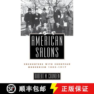 【3-4周达】精装 American Salons: Encounters with European Modernism, 1885-1917 [9780195065695]