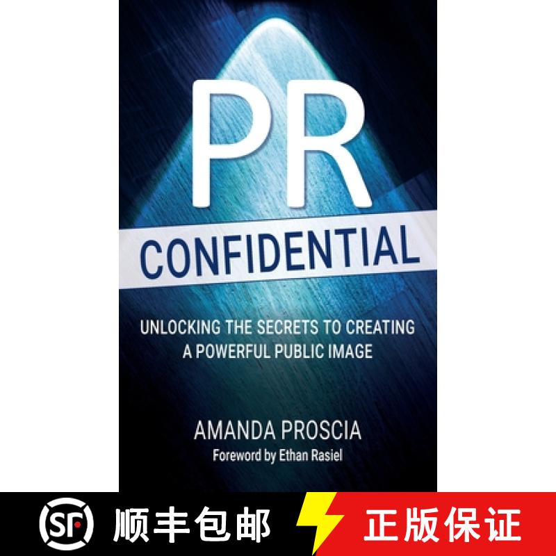 【2-3周达】PR Confidential: Unlocking the Secrets to Creating a : Unlocking the Secrets to Creating a... [9798988720218]