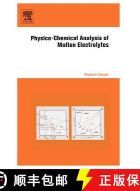 【3-4周达】Physico-Chemical Analysis of Molten Electrolytes [9780444521163]