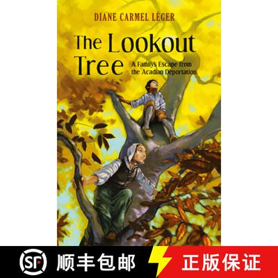 【3-4周达】The Lookout Tree: A Family's Escape from the Acadian Deportation [9781771087803]