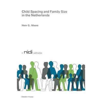 【4周达】Child Spacing and Family Size in the Netherlands [9789020704907]