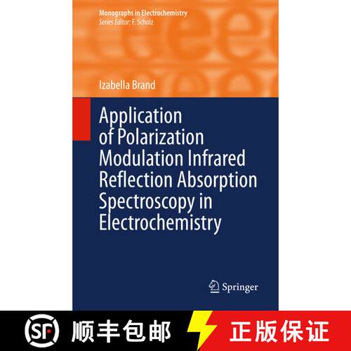 【3-4周达】精装 Application of Polarization Modulation Infrared Reflection Absorption Spectroscopy in... [9783030421632]