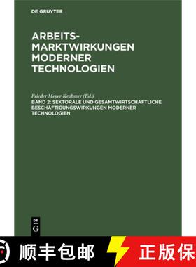 【3-4周达】Sektorale und gesamtwirtschaftliche Beschäftigungswirkungen moderner Technologien [9783110119848]